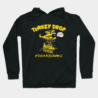 Wkrp Turkey Drop - Turkey drop  funny Hoodie